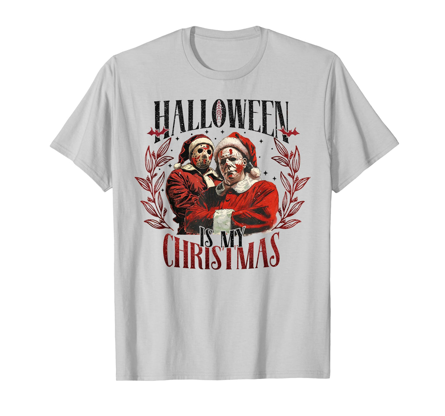 Halloween Is My Christmas T-Shirt