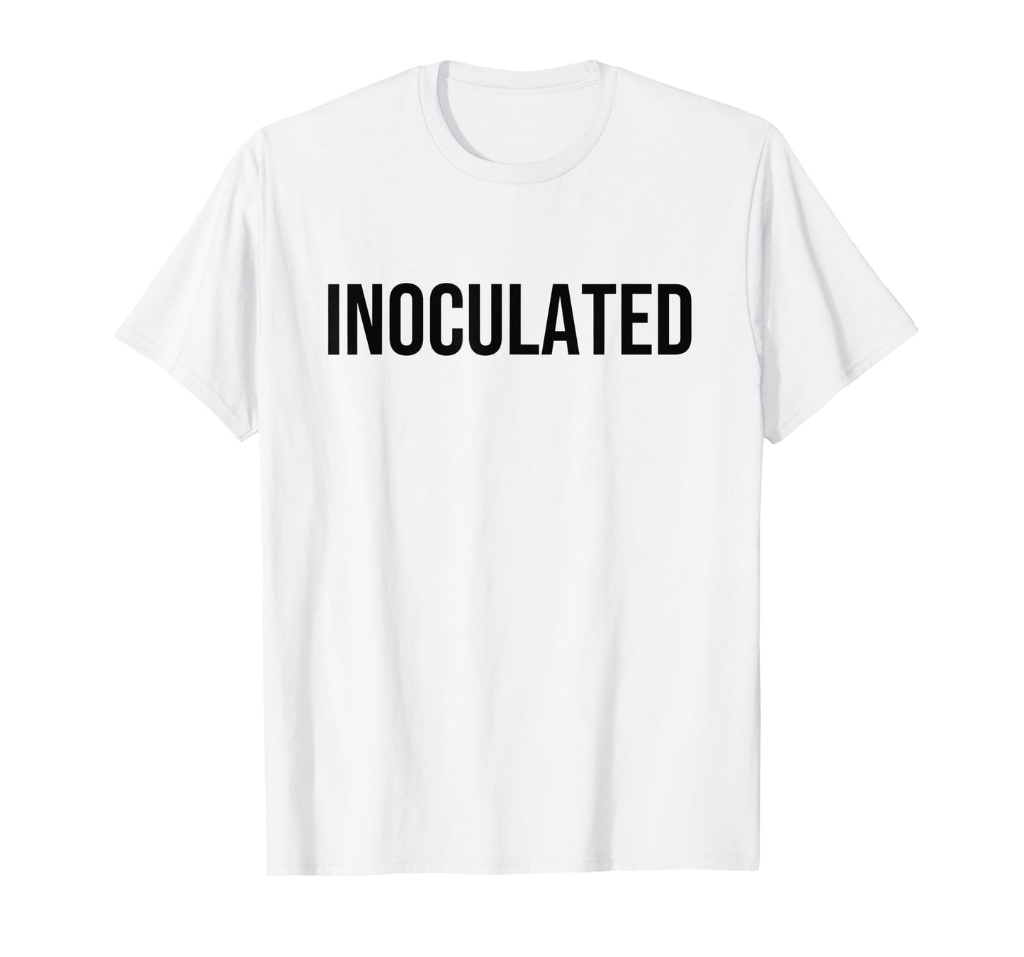 INOCULATED T-Shirt