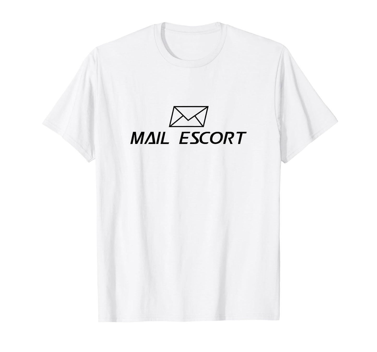 Mail Escort - Mailman Gift Postman Postal Worker Gift T-Shirt