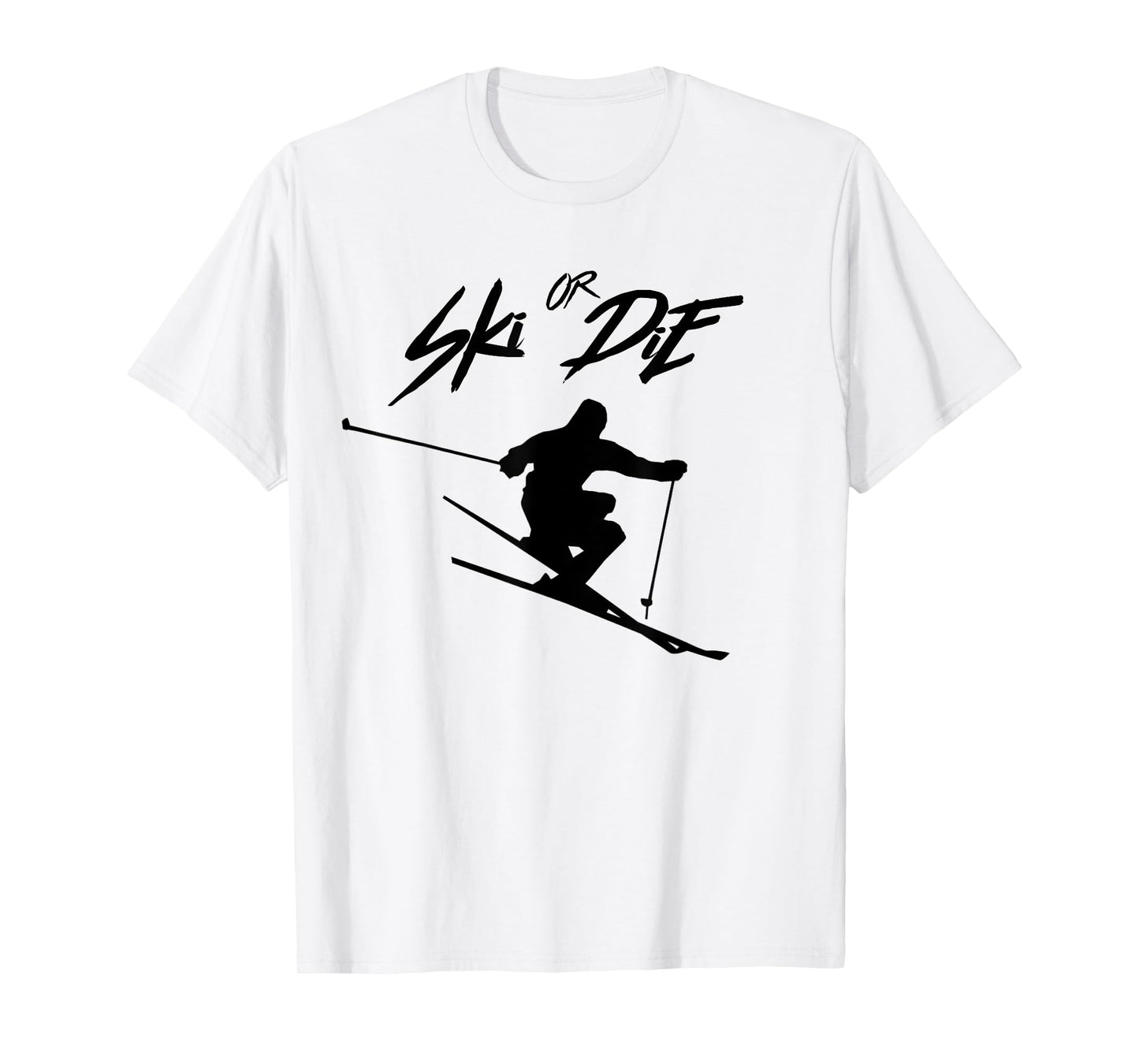 Ski or Die - Cool Skiing Design T-Shirt