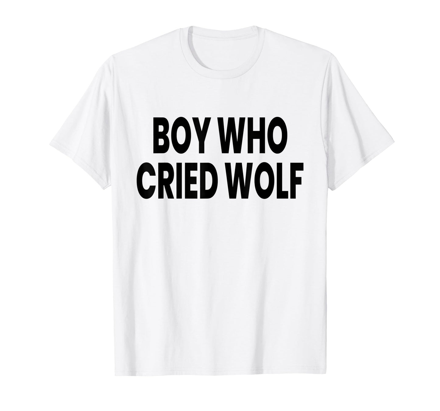 Boy Who Cried Wolf T-Shirt