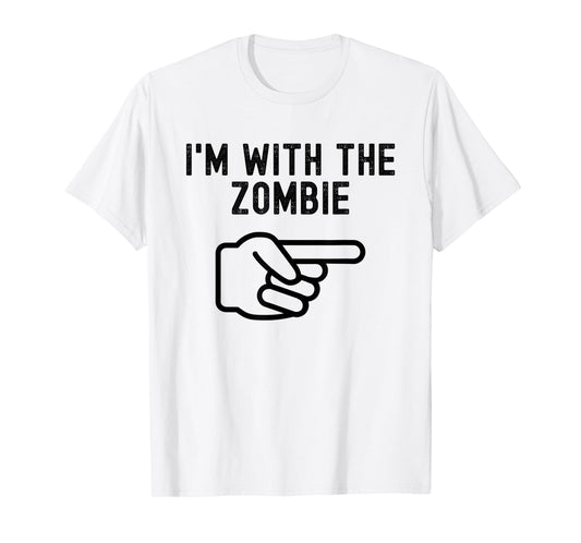 I'm With the Zombie Funny Couples Matching Halloween T-Shirt