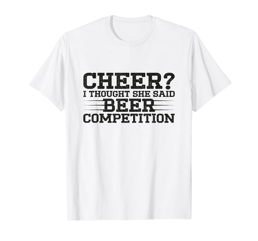 Funny Cheer Dad Art For Beer Lover Cheerleader Father Saying T-Shirt