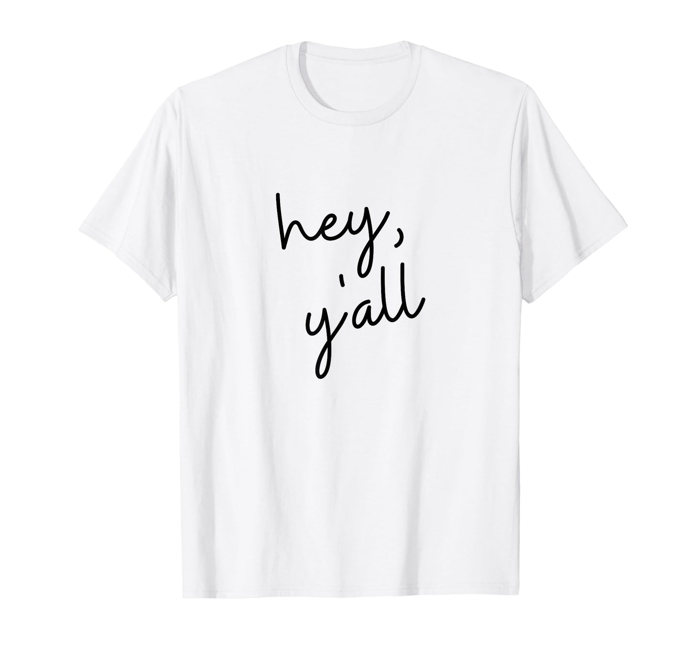 Hey Y'all Texas T-Shirt