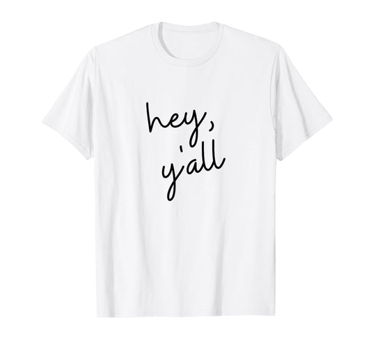 Hey Y'all Texas T-Shirt