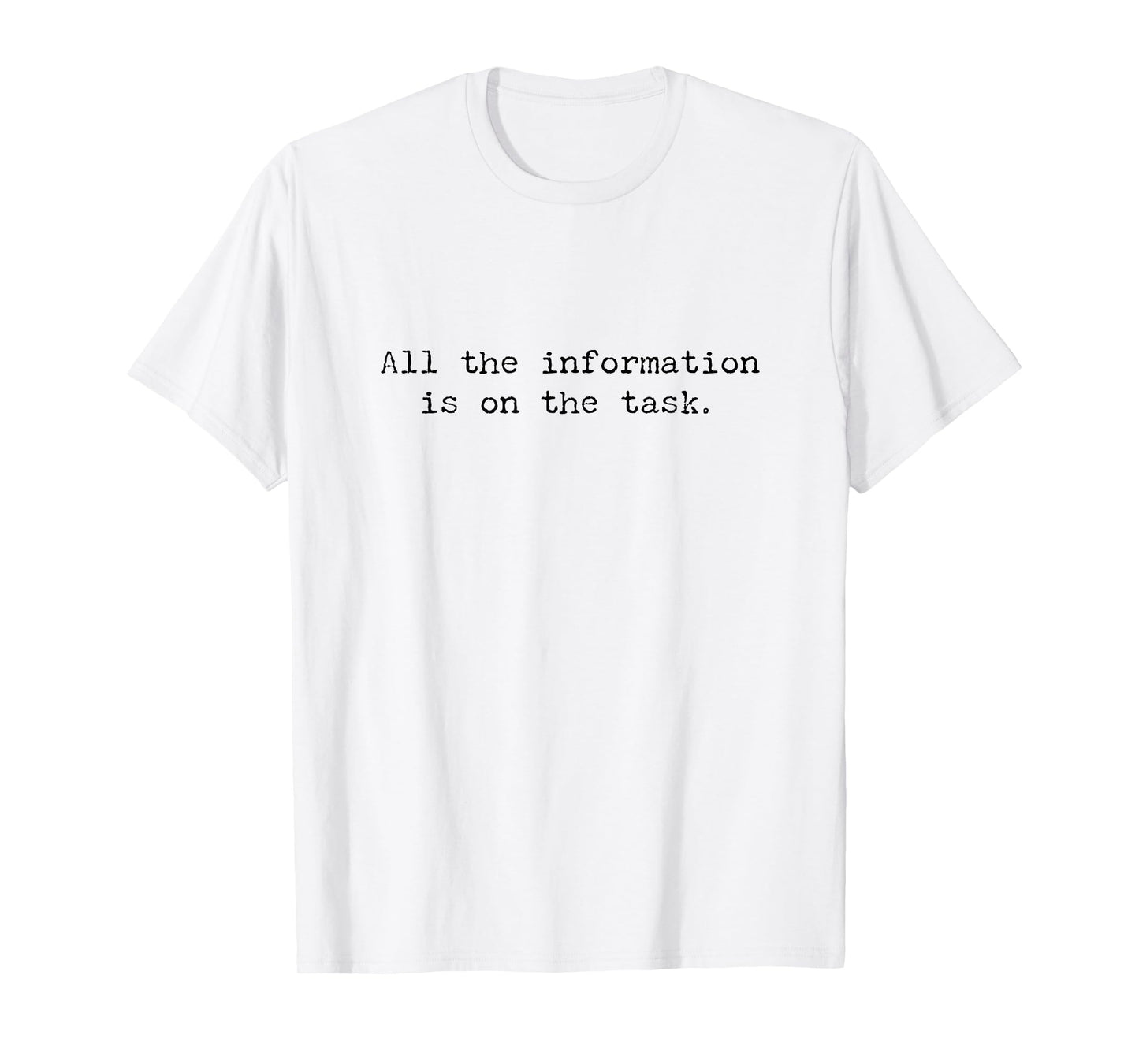Taskmaster All The Information, Your Time Starts Now T-Shirt