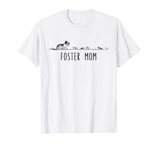 Foster Mom, Foster Cat Kitten Lover, Cool Animal Rescue T-Shirt