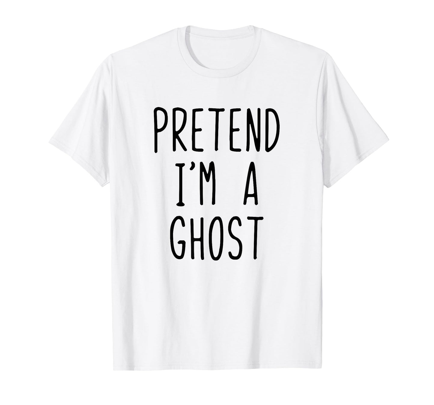 Pretend I'm A Ghost Costume Halloween Funny Lazy Adult Kids T-Shirt