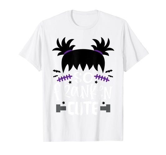 So Franken Cute Girl Tee Toddler Halloween Costume for Girl T-Shirt