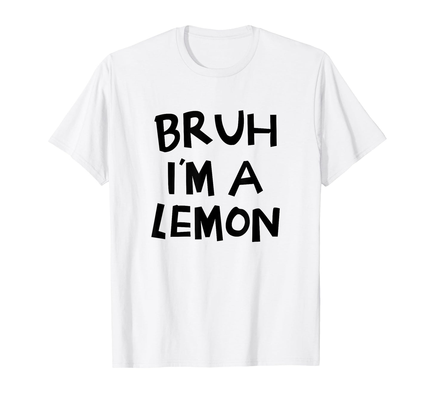 Bruh I'm A Lemon Funny Halloween Costume Men Women Boy Girl T-Shirt