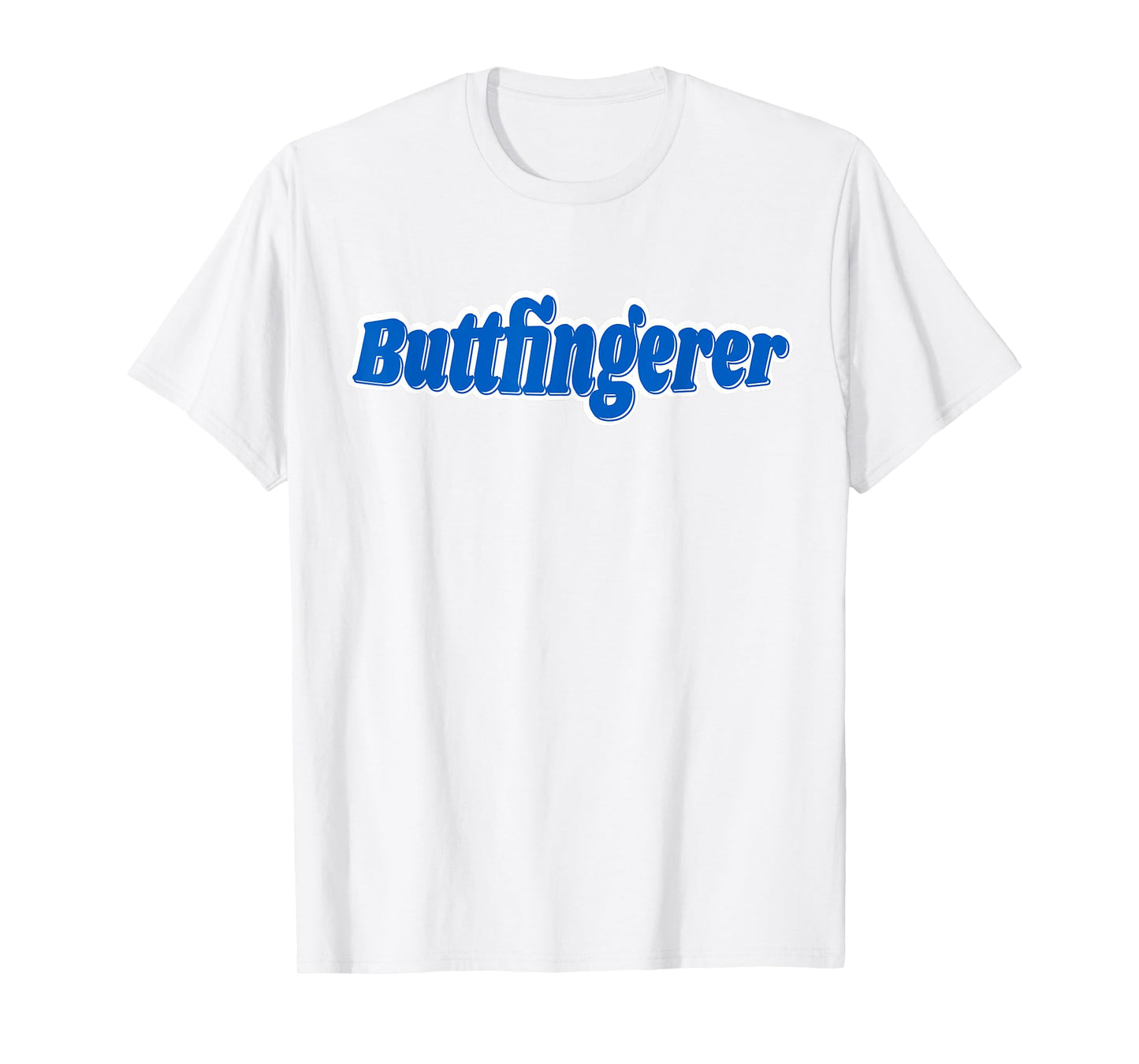 Buttfingerer Meme Gag Butt-Finger-er Funny Pun T-Shirt