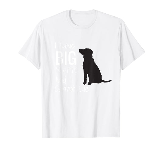 I Love BIG Mutts And I Cannot Lie Funny Dog Men Women Girls Kids T-Shirt