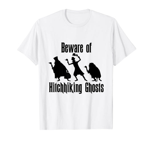 Beware of Hitchhiking Ghosts Funny Halloween Gifts T-Shirt