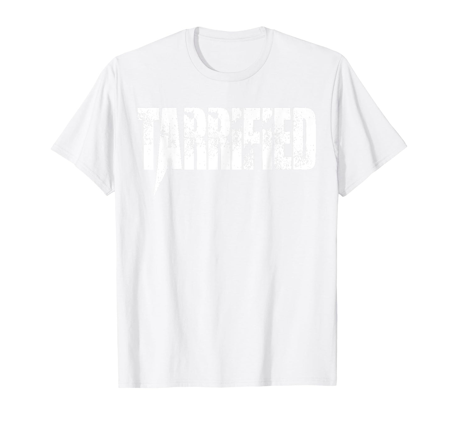 Tarrified – Trade War Pun Tees for Anti-Tariff Patriots T-Shirt