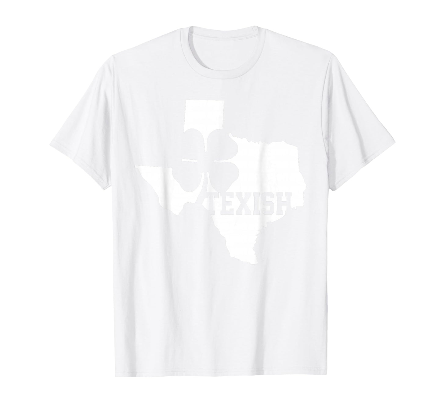 Texish Shirt - Texas Irish Roots St Patricks Day Tshirt T-Shirt