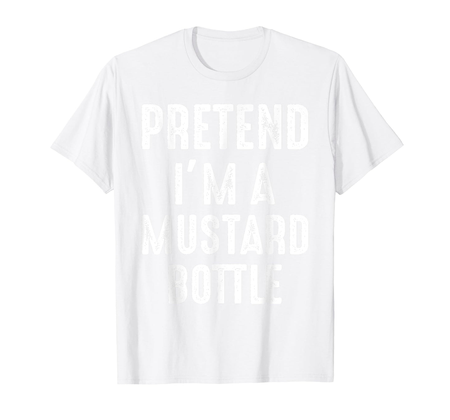 Pretend I'm A Mustard Bottle Matching Halloween Costume T-Shirt