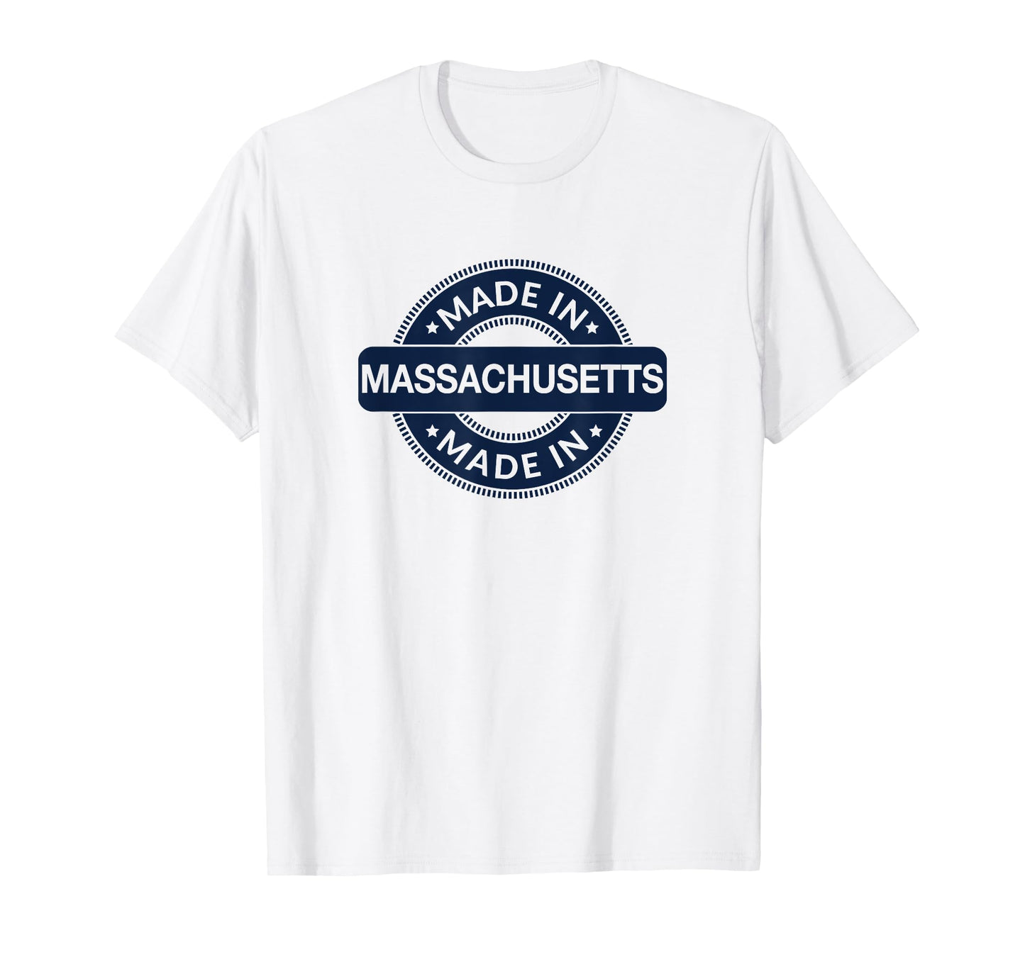 Massachusetts Home - Made in Massachusetts - Classic T-Shirt