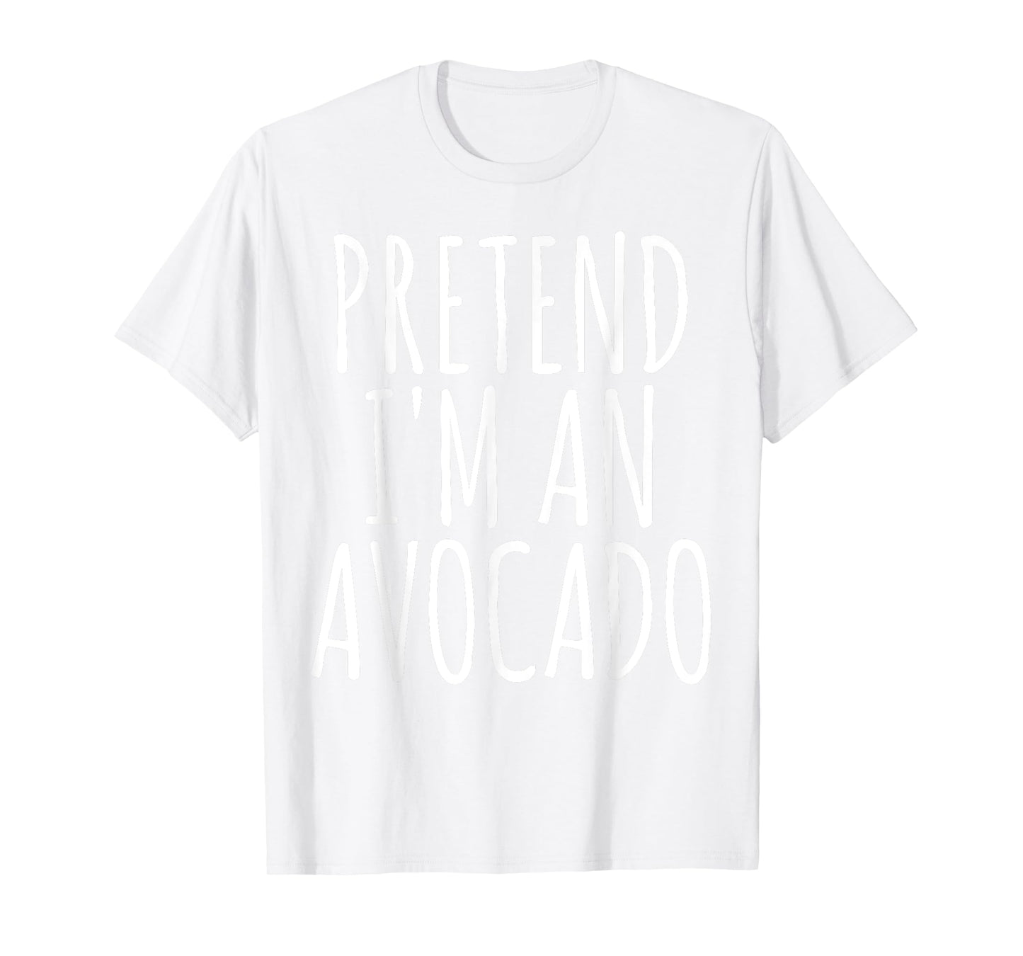 Lazy Easy Halloween Costume Funny Pretend I'm An Avocado T-Shirt