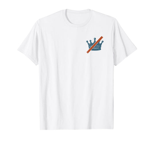 Statue of Liberty 4th of July, No Kings Since 1776 T-Shirt