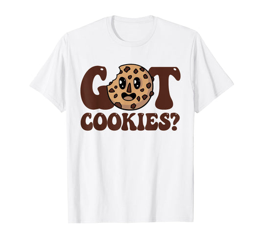 Got Cookies Chocolate Chip Cookie T-Shirt