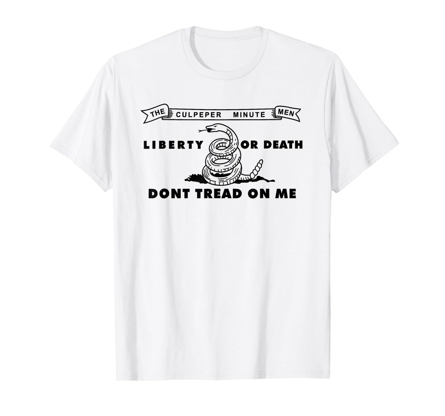 Culpeper Minutemen Flag, Don't Tread on Me, Liberty or Death T-Shirt