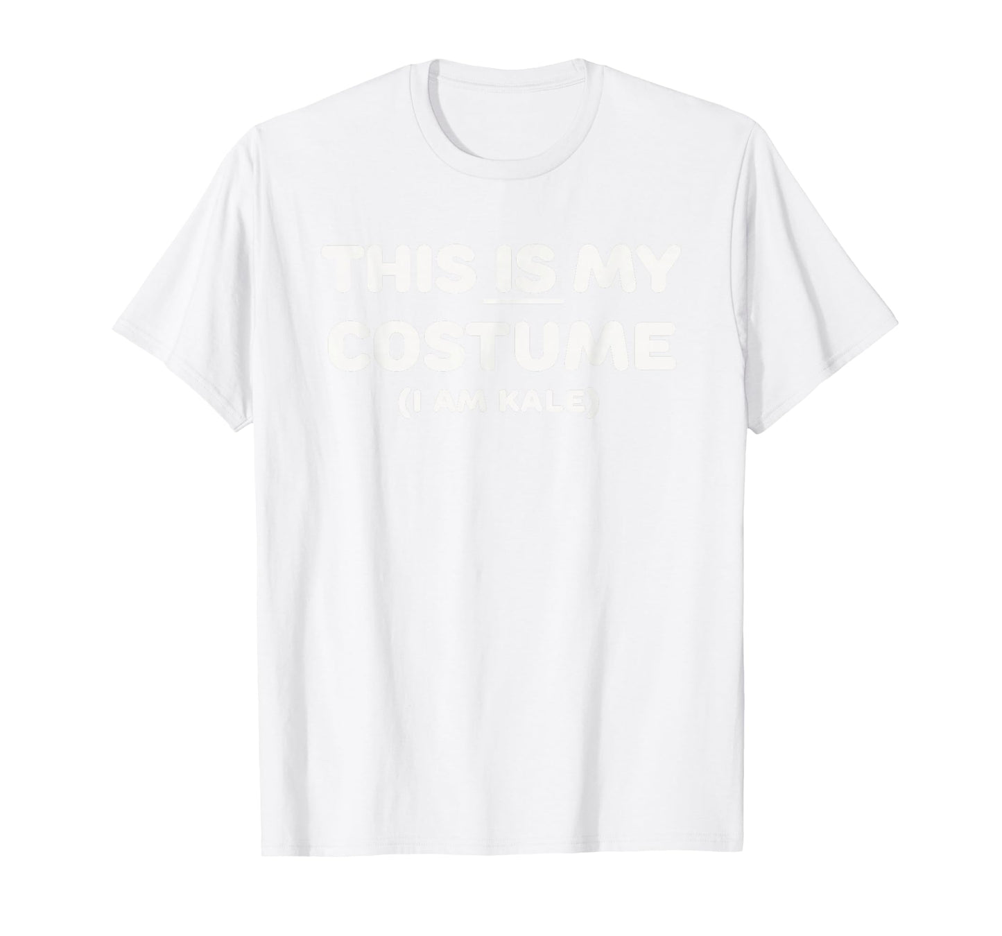 THIS IS MY COSTUME: Kale Vegetable Halloween Green Funny T-Shirt