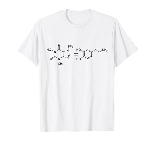 Caffeine Equals Happiness - Molecule Dopamine Science Shirt T-Shirt