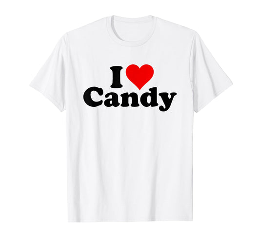 I LOVE HEART CANDY T-Shirt