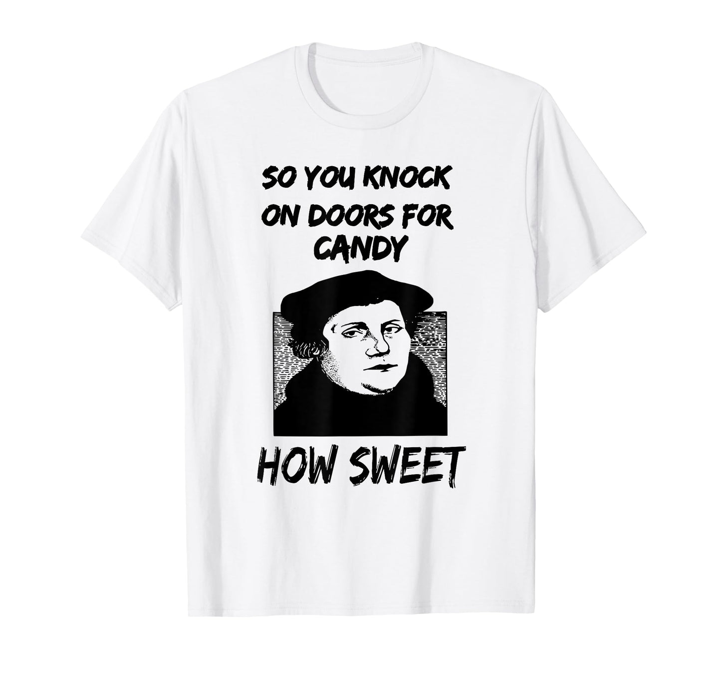Martin Luther Reformation Day T-Shirt