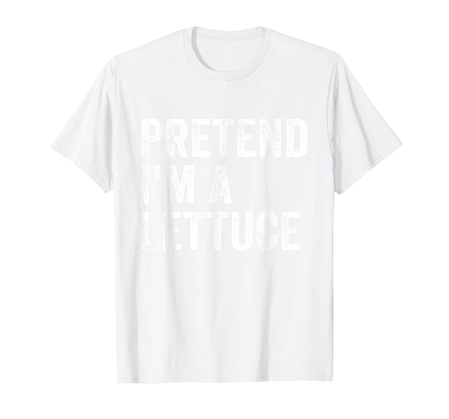 Pretend I'm A Lettuce Easy Lazy Halloween Costume T-Shirt