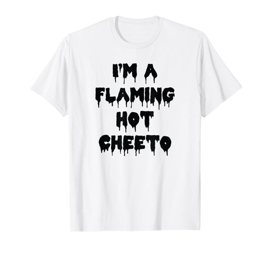 Happy Halloween I’m a Flaming Hot Cheeto Spooky Costume T-Shirt