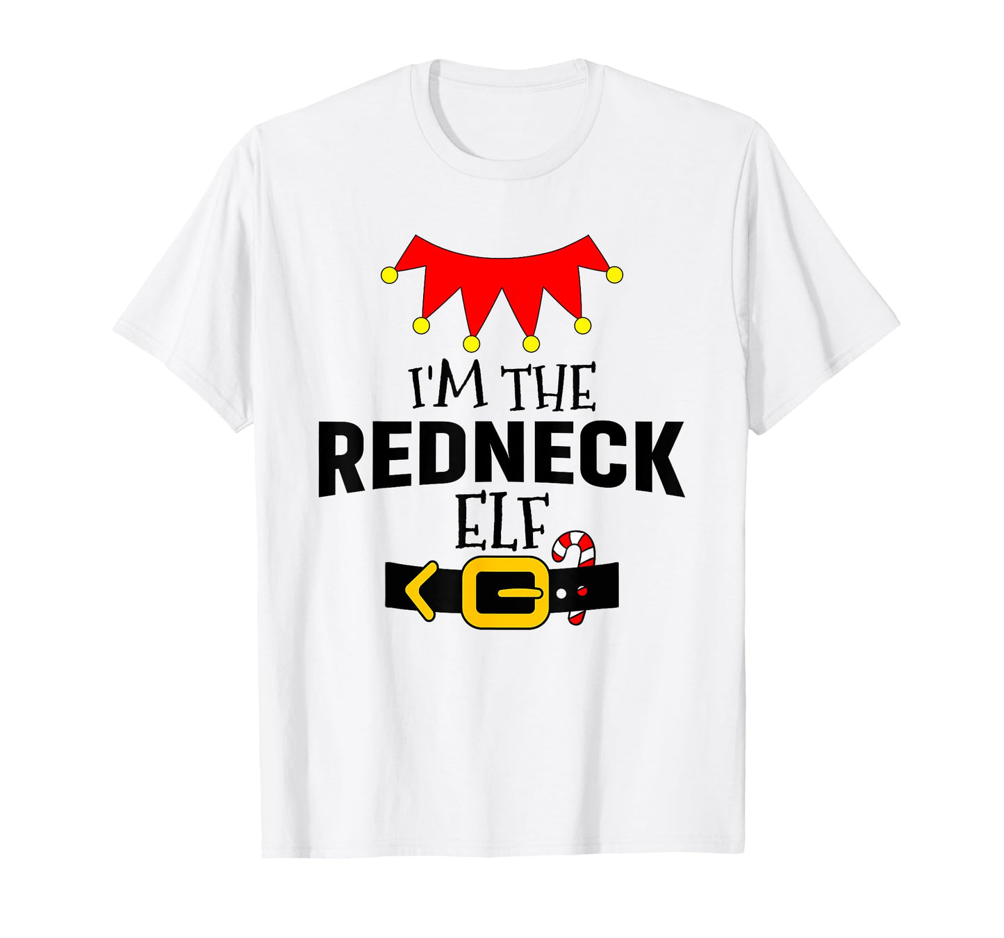 Matching Family Funny Group I'm The Redneck Elf Christmas T-Shirt