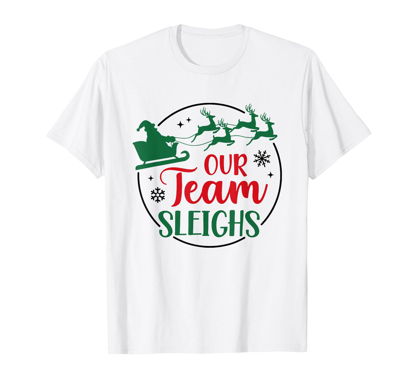 Our Team Sleighs Santa Christmas Office Staff Outfit Pajama T-Shirt