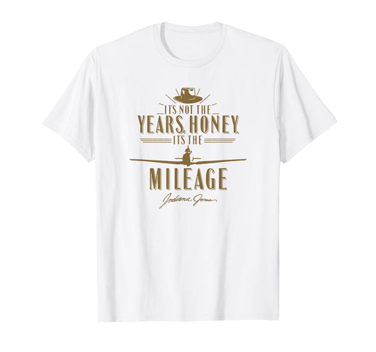 Indiana Jones Raiders of The Lost Ark It's The Mileage Honey T-Shirt