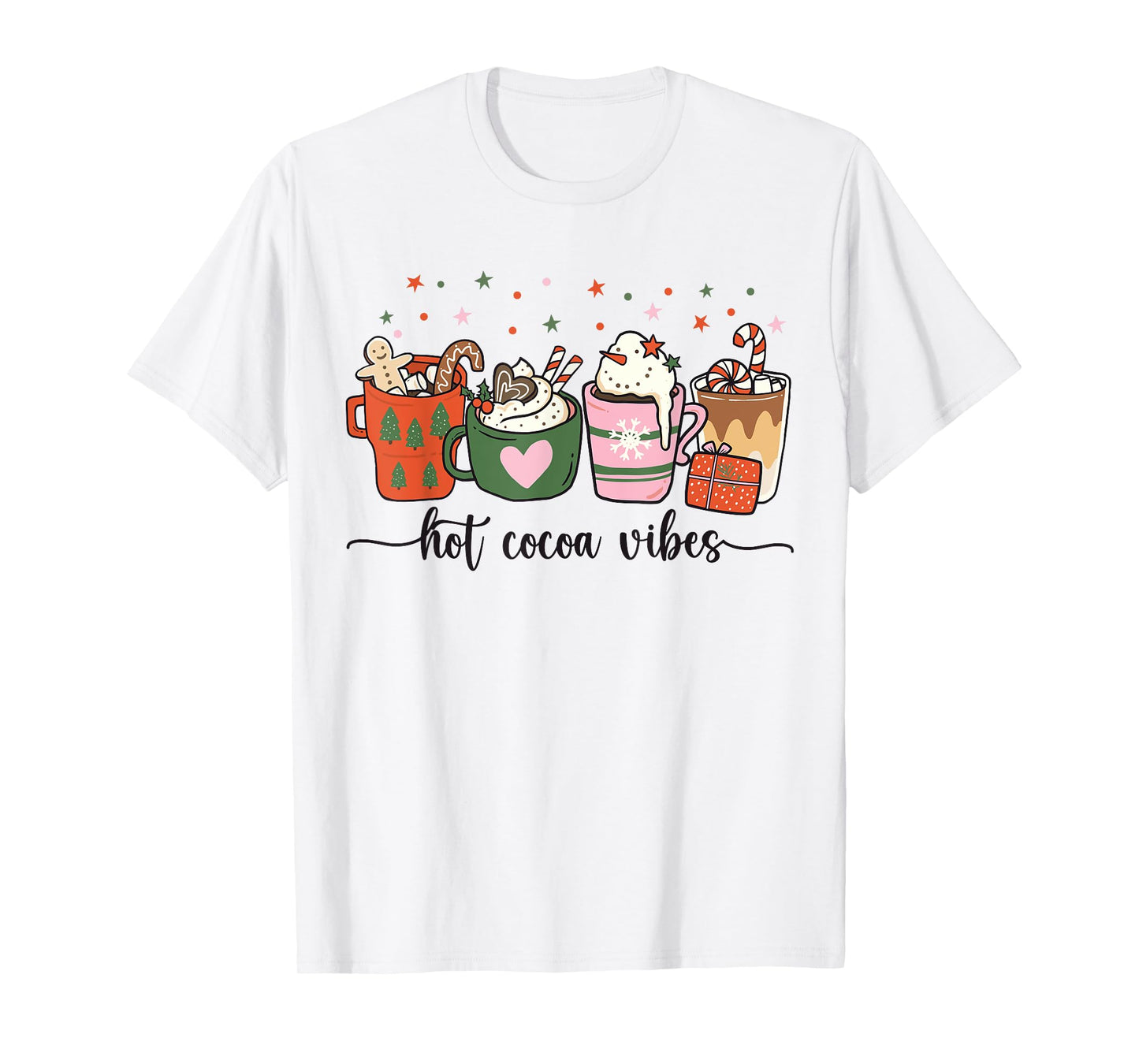 Hot Cocoa Vibes Cute Hot Chocolate Cozy Festive Christmas T-Shirt