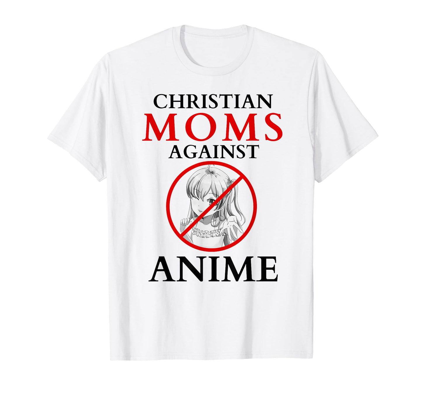 Christian moms against anime funny T-Shirt