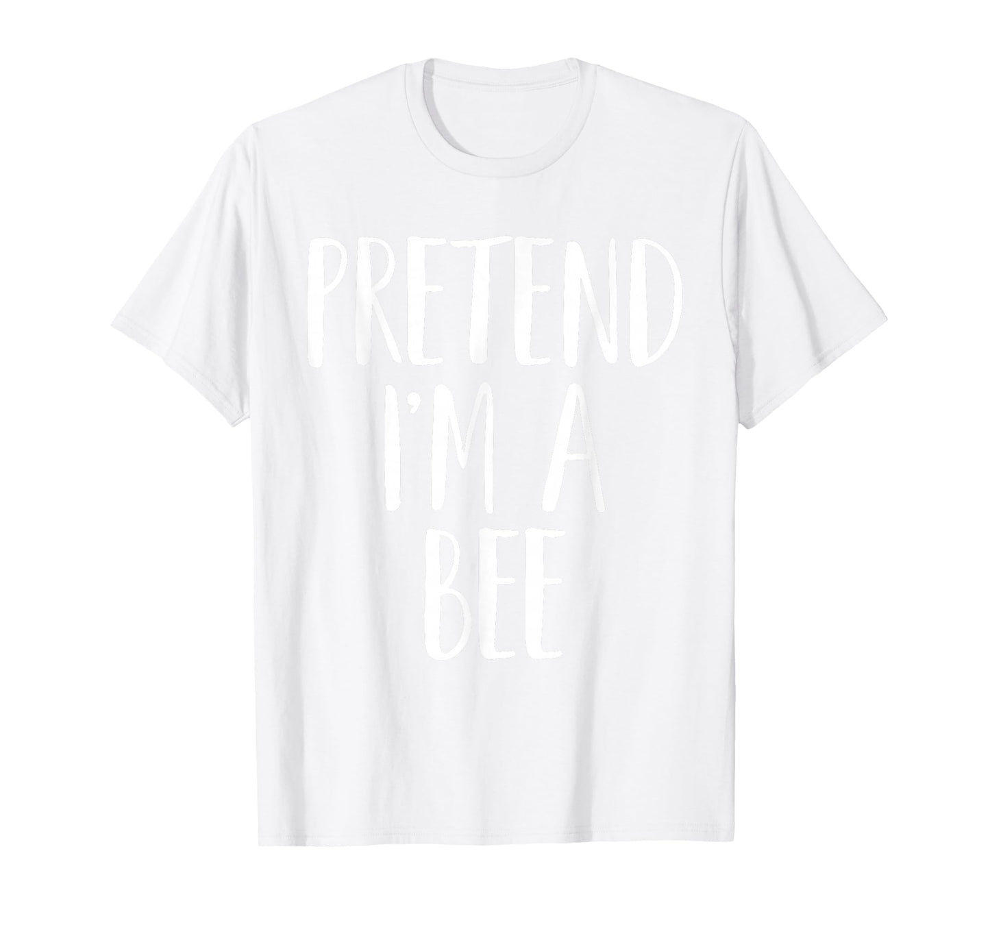 Pretend I'm A Bee Family Women Men Kids Halloween Costume T-Shirt