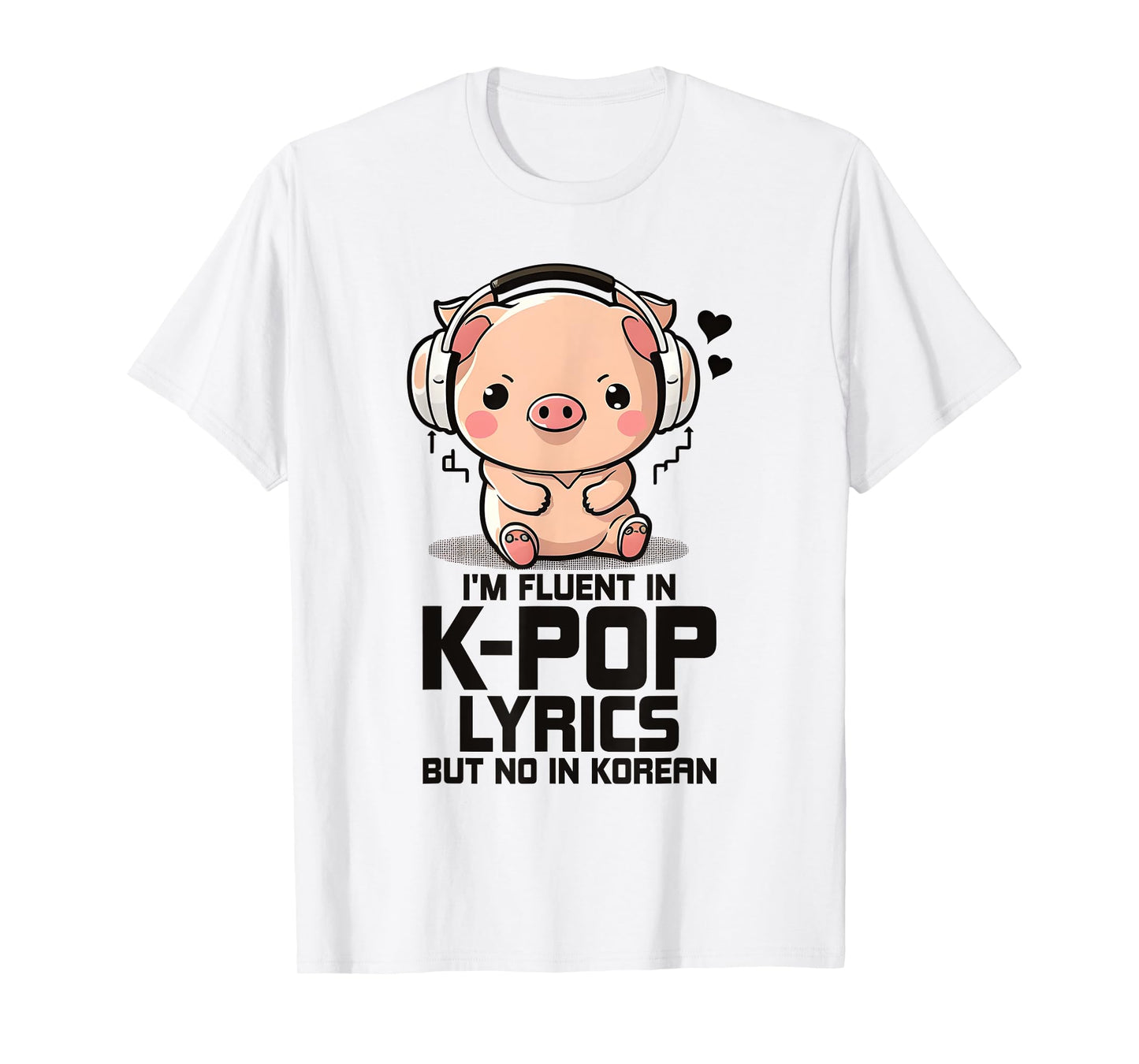 Fluent In Kpop Lyrics Bias K Pop Pig Merch K-pop Merchandise T-Shirt