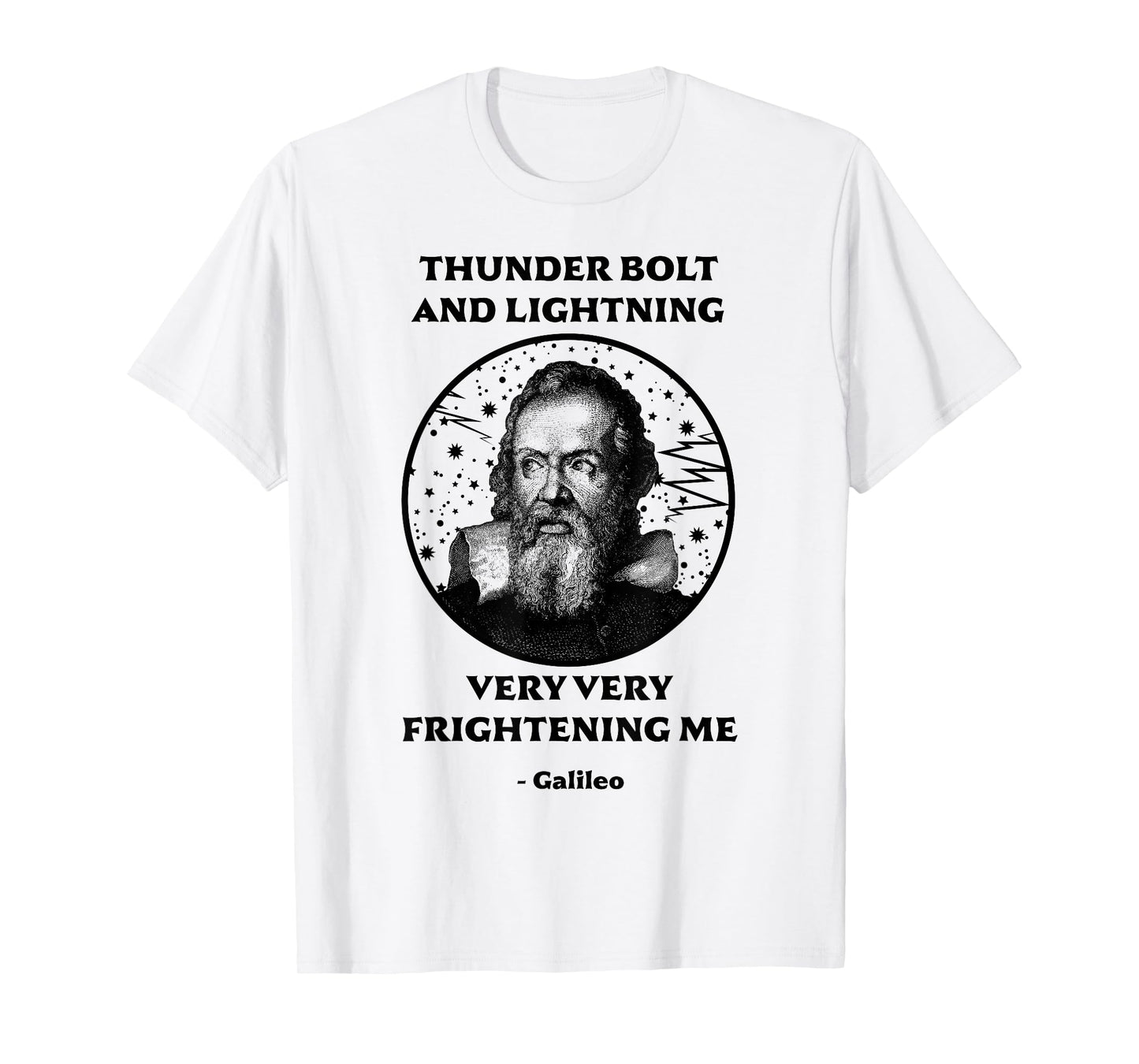 Thunderbolt and Lightning Galileo T Shirt, Meme Shirt T-Shirt