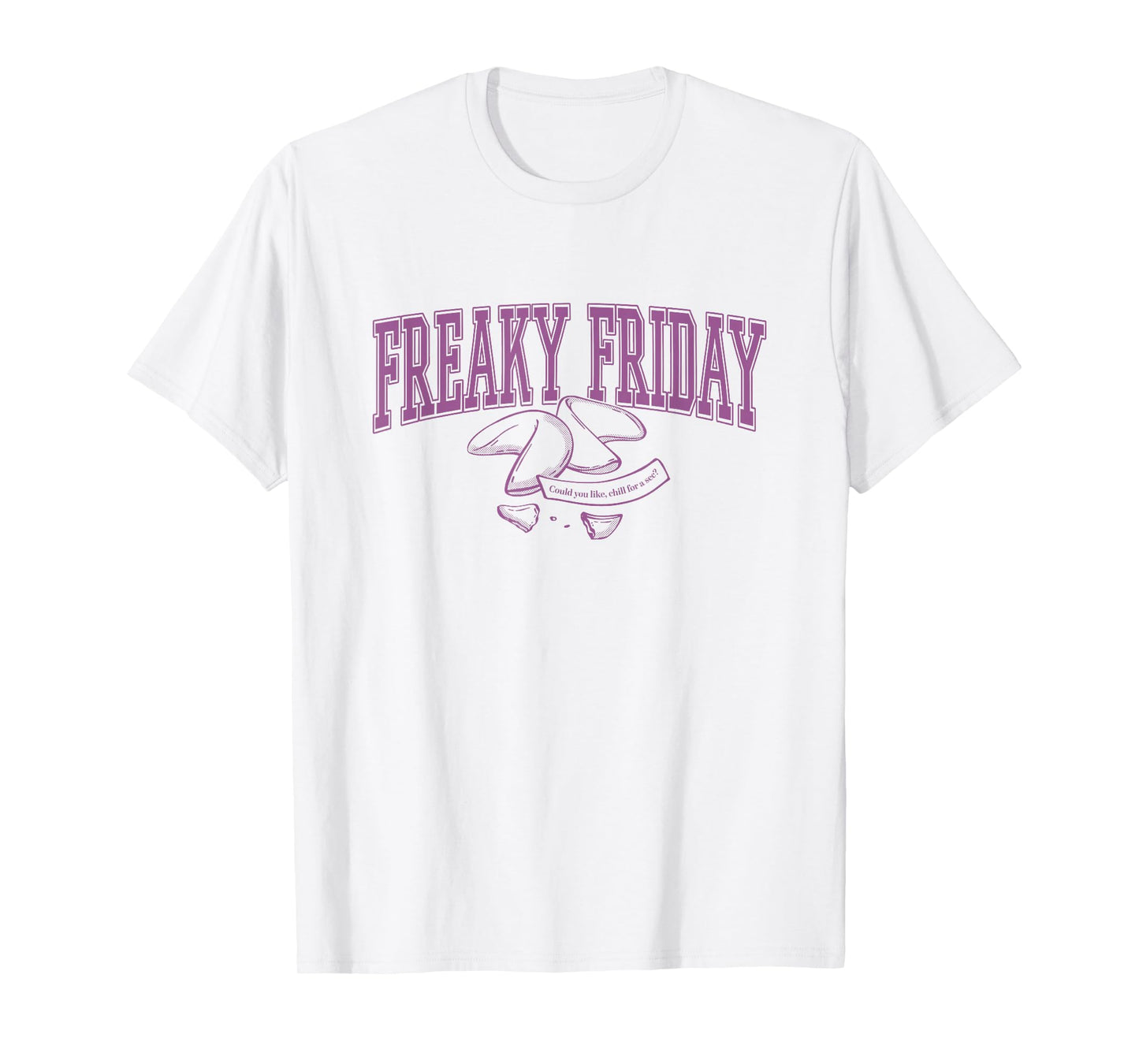 Disney Freaky Friday Chill for A Sec Fortune Cookie T-Shirt