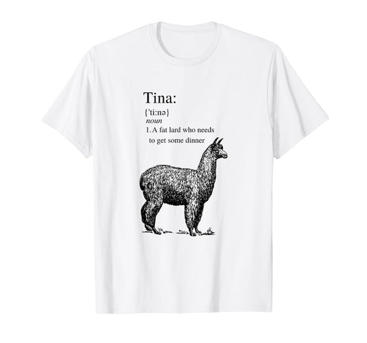 Tina You Fat Lard Come Get Some Dinner Funny Tee T-Shirt Small