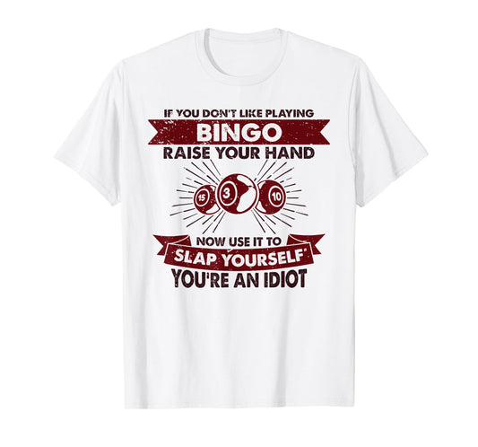 Funny Playing Bingo Gift for Men & Women - Raise Your Hand Slap Yourself - Hobby Bingo T-Shirt - Unisex-Adults - Grey - Small - Short Sleeve - T-Shirt