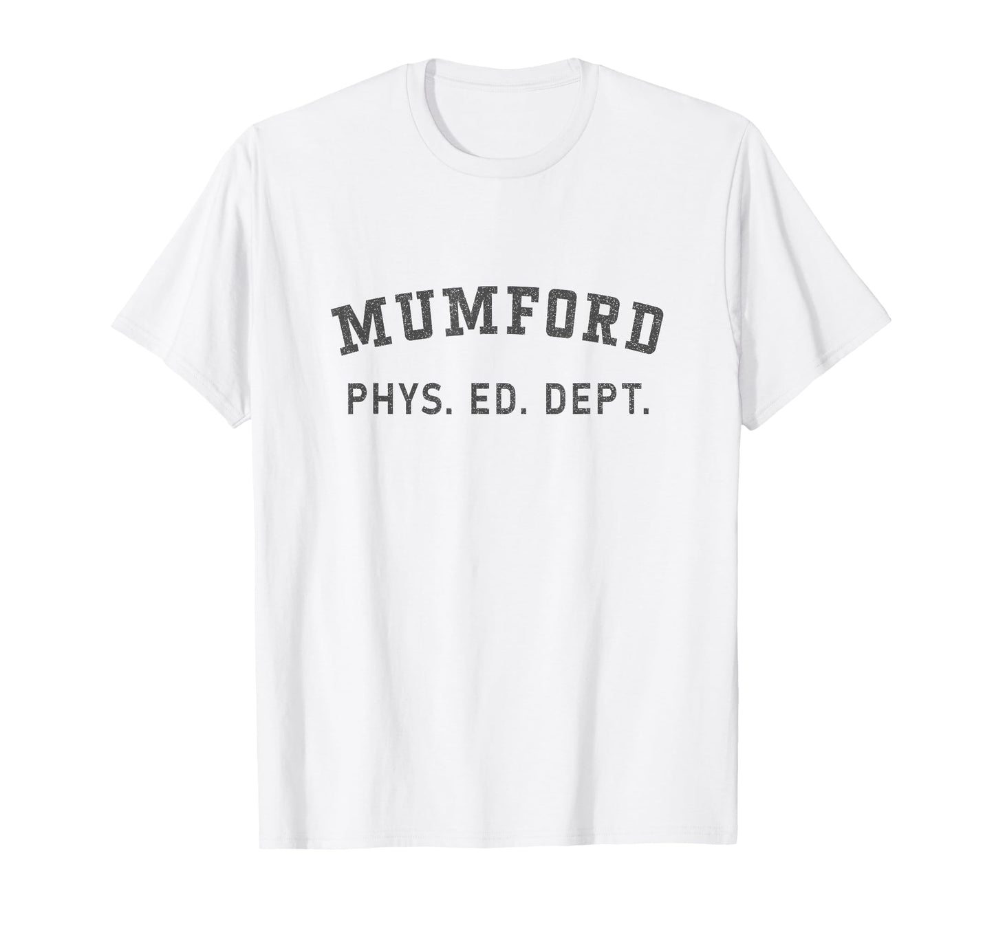 Mumford Axel Beverly Hills Cop PHYS Ed Dept 80s T-Shirt