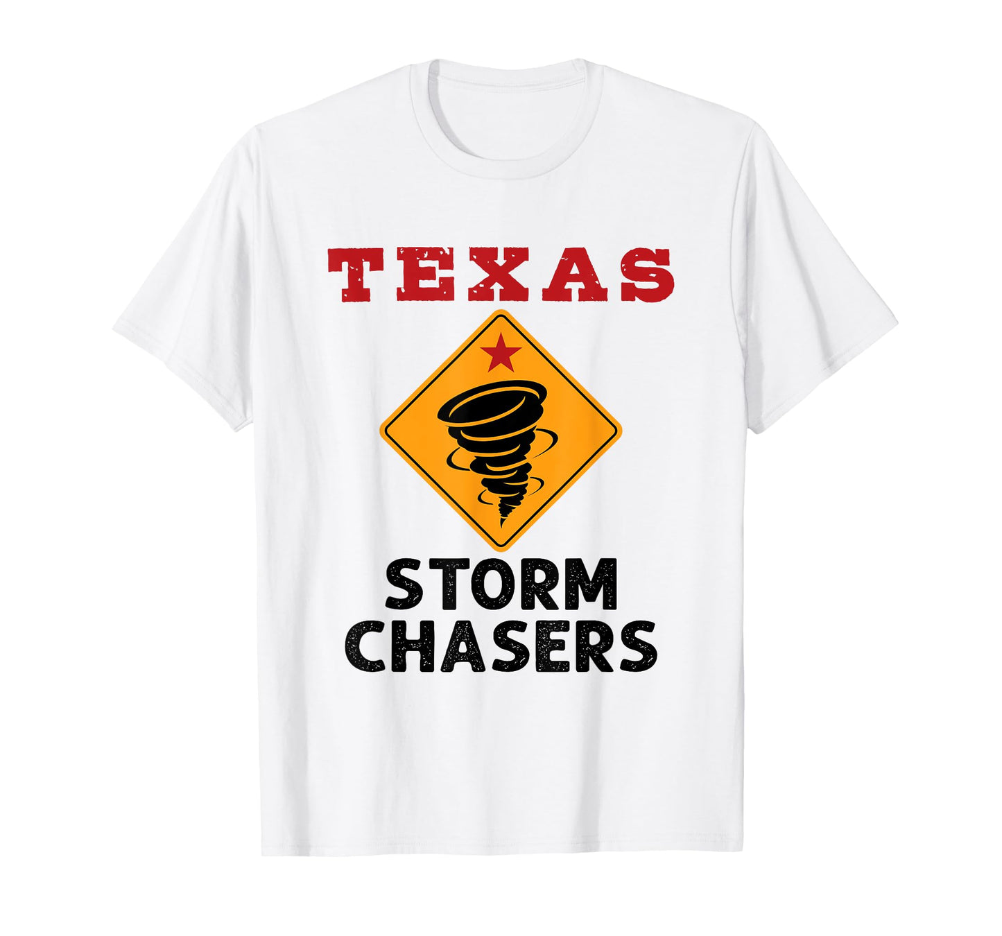 Tornado Chaser Texas Storm Chasers Weather Meteorologist T-Shirt