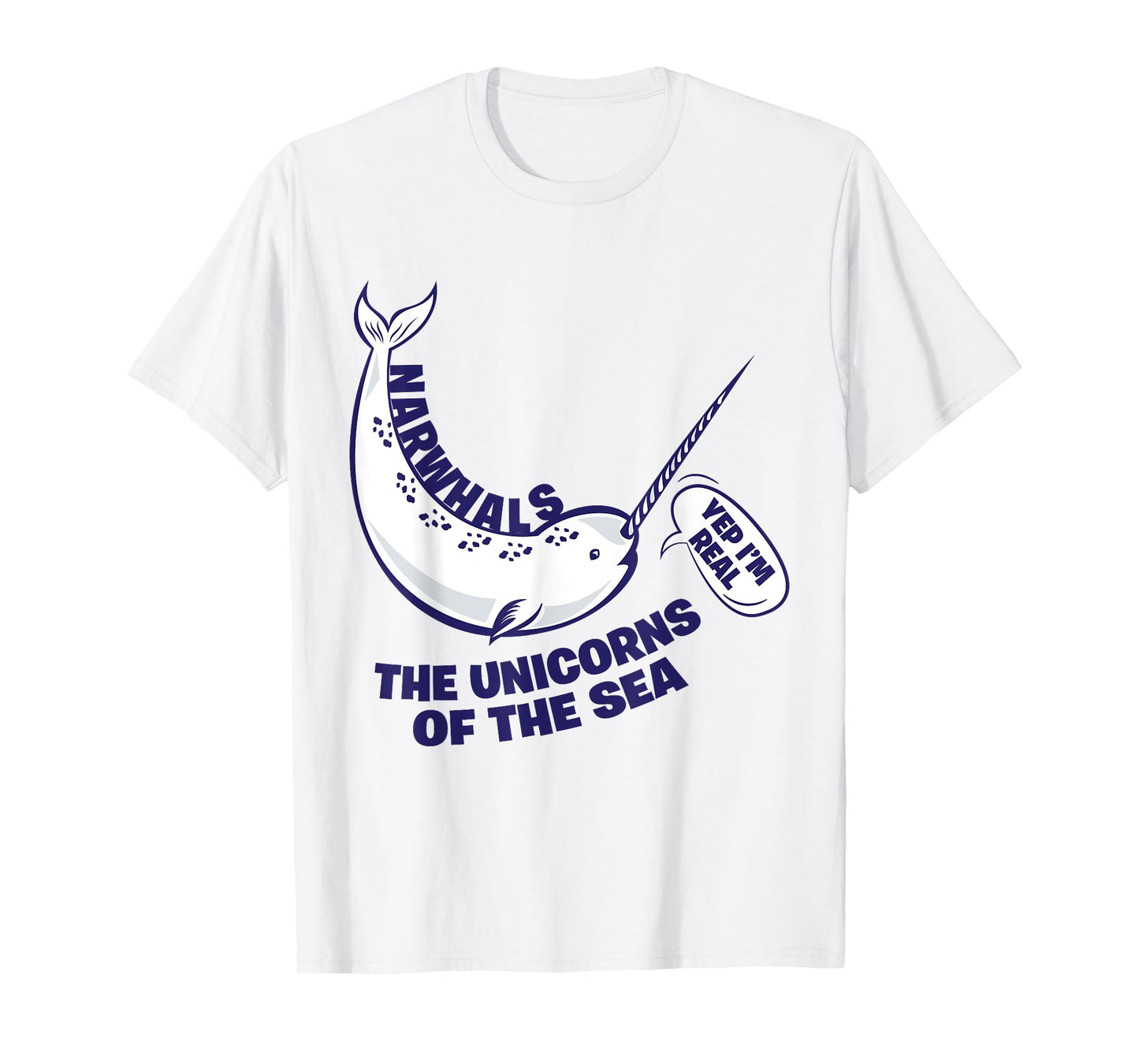 Narwhals The Unicorns Of The Sea T-Shirt - Funny Fish Tee