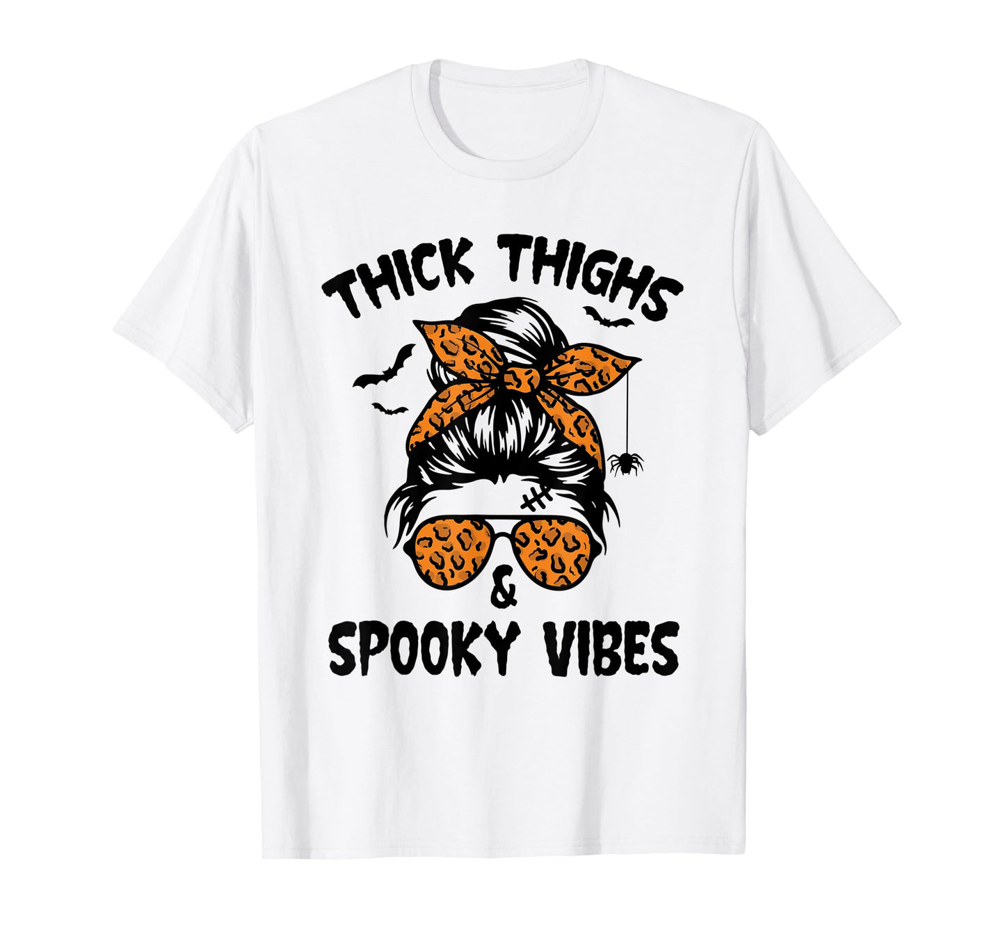 Messy Bun Thick Thighs And Spooky Vibes Halloween Women T-Shirt
