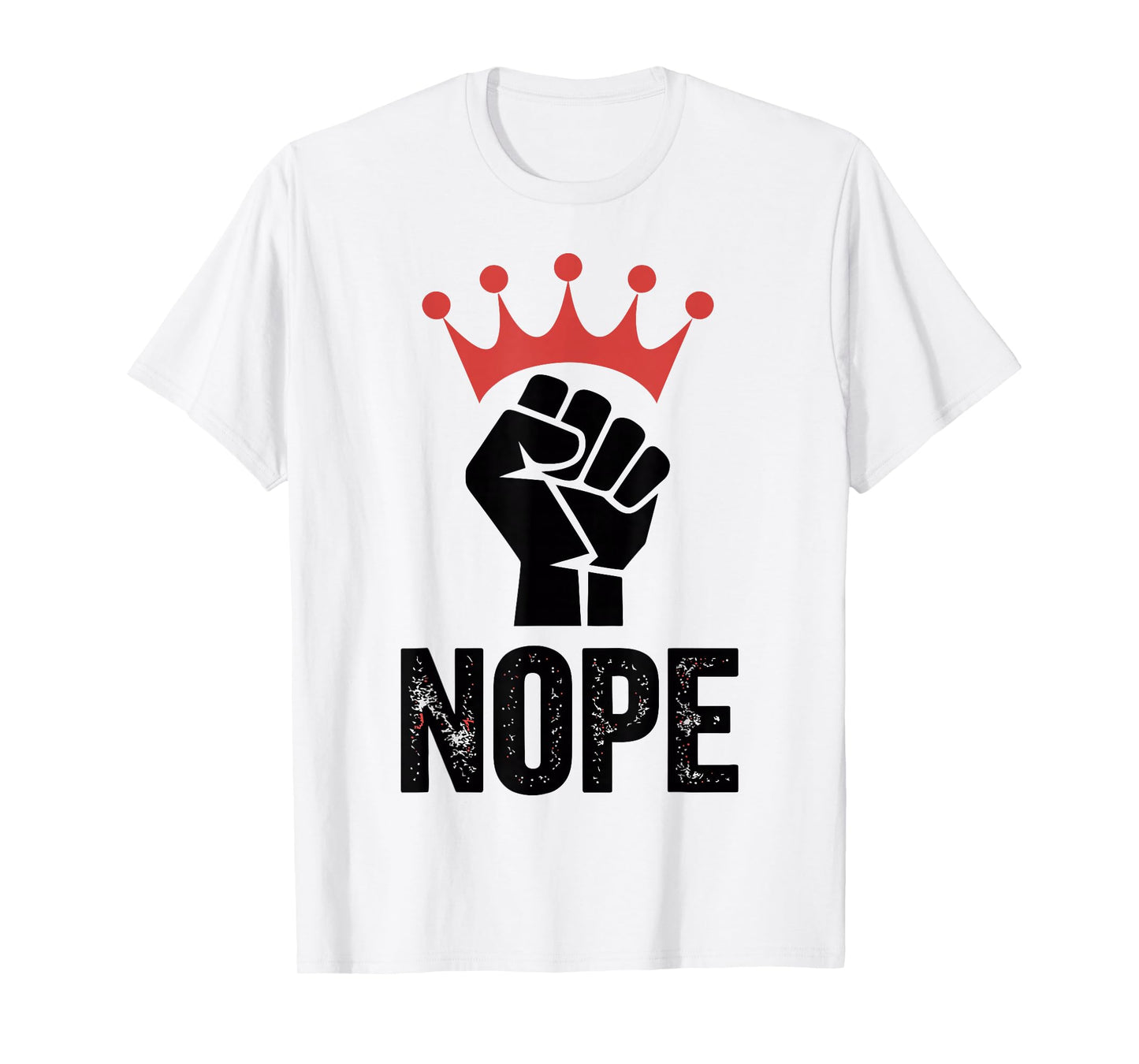 No Kings in America Since 1776 Fist & Crown Protest T-Shirt