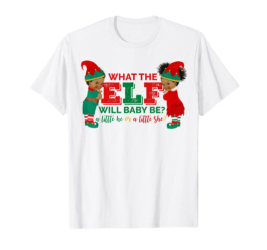 What the Elf Will Baby Be Gender Reveal T-Shirt