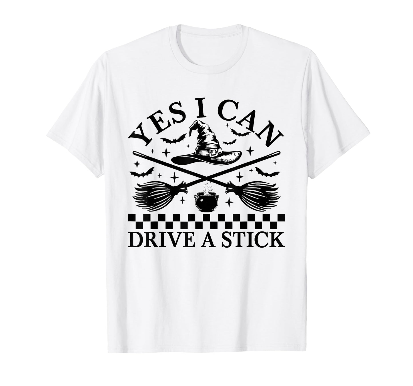 Yes I Can Drive A Stick Funny Halloween Spooky Witch Girl T-Shirt