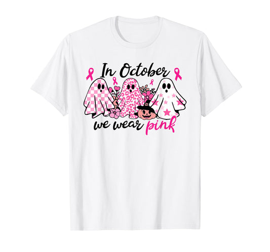 In October We Wear Pink Ghost Breast Cancer Halloween T-Shirt